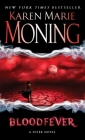 Bloodfever: Fever Series Book 2 By Karen Marie Moning Cover Image