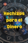 Hechizos para el Dinero By Rubi Astrologa Cover Image