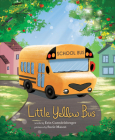 Little Yellow Bus (Little Heroes, Big Hearts) By Erin Guendelsberger, Suzie Mason (Illustrator) Cover Image