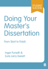 Doing Your Master′s Dissertation: From Start to Finish (Student Success) By Inger Furseth, Euris Larry Everett Cover Image