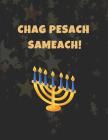Chag Pesach Sameach!: Story Book to Record Passover Traditions and Events By Jewishevents Jewishholidays Cover Image