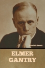 Elmer Gantry By Sinclair Lewis Cover Image