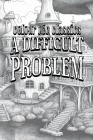 EXCLUSIVE ILLUSTRATED Edition of Anna Katharine Green's A Difficult Problem Cover Image