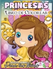 Princesas Libro para Colorear para Niñas: Interesante Libro para Colorear para Niños Lindos, de 3 a 9 Años, con Princesas y Magia - Libro para Colorea Cover Image