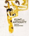 Klimt and Antiquity: Erotic Encounters By Stella Rollig, Tobias G. Natter Cover Image