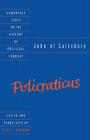John of Salisbury: Policraticus (Cambridge Texts in the History of Political Thought) By John of Salisbury, Cary J. Nederman (Editor) Cover Image