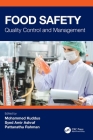 Food Safety: Quality Control and Management By Mohammed Kuddus (Editor), Syed Amir Ashraf (Editor), Pattanathu Rahman (Editor) Cover Image