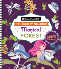 Brain Games - Sticker by Number: Magical Forest By Publications International Ltd, Brain Games, New Seasons Cover Image