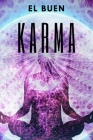 El Buen Karma: Atrae energía positiva a tu vida! By Mentes Libres Cover Image