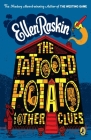The Tattooed Potato and Other Clues By Ellen Raskin Cover Image