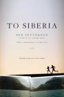 To Siberia: A Novel Cover Image