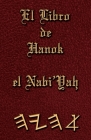 El Libro de Hanok el Nabi'Yah By Yohanan Ben Yashayah (Translator) Cover Image