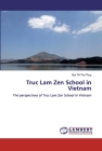 Truc Lam Zen School in Vietnam By Bui Thi Thu Thuy Cover Image