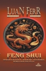 Feng Shui - Spiritueller Frieden, Harmonie, Gesundheit, Wohlstand und Fülle. By Luan Ferr Cover Image