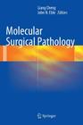 Molecular Surgical Pathology By Liang Cheng (Editor), John N. Eble (Editor) Cover Image