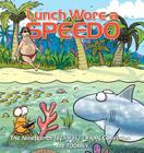 Lunch Wore a Speedo: The Nineteenth Sherman's Lagoon Collection Cover Image