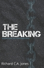 The Breaking: No more cycles, your victory begins today! By Richard Cornard Alan Jones Cover Image