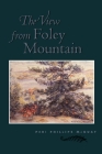 The View from Foley Mountain By Peri Phillips McQuay Cover Image