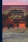 A Collection of Temne Traditions, Fables and Proverbs, With an English Translation; Also Some Specim By Christian Friedrich Schlenker Cover Image