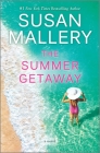 The Summer Getaway By Susan Mallery Cover Image