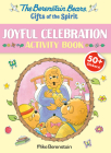 Berenstain Bears Gifts of the Spirit Joyful Celebration Activity Book (Berenstain Bears) (Berenstain Bears Gifts of the Spirit Activity Books) Cover Image