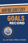 The Wayne Gretzky Goals Record By Richard Scott Cover Image