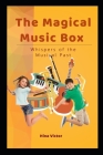 The Magical Music Box: Whispers of the Musical Past Cover Image