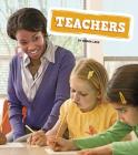 Teachers (Real-Life Superheroes) By Emma Less Cover Image