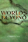 Worlds Beyond By Christy Lee Cover Image
