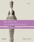 Medical Anthropology: A Biocultural Approach Cover Image