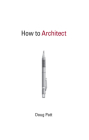 How to Architect By Doug Patt Cover Image