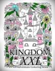 Kingdom - An Adventure Coloring Book XXL By The Art of You Cover Image