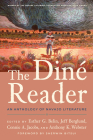 The Diné Reader: An Anthology of Navajo Literature By Esther G. Belin (Editor), Jeff Berglund (Editor), Connie A. Jacobs (Editor), Anthony K. Webster (Editor), Jennifer Nez Denetdale (Contributions by), Sherwin Bitsui (Contributions by), Michael Thompson (Contributions by) Cover Image
