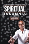 Spiritual Insomnia By Steven E. Machat Cover Image