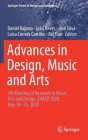 Advances in Design, Music and Arts: 7th Meeting of Research in Music, Arts and Design, Eimad 2020, May 14-15, 2020 Cover Image