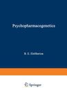 Psychopharmacogenetics By Basil Eleftheriou (Editor) Cover Image