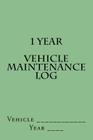 1 Year Vehicle Maintenance Log: Light Green Cover Cover Image