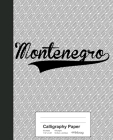Calligraphy Paper: MONTENEGRO Notebook By Weezag Cover Image