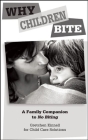 Why Children Bite [25-Pack]: A Family Companion to No Biting Cover Image