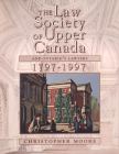The Law Society of Upper Canada and Ontario's Lawyers, 1797-1997 (Heritage) Cover Image