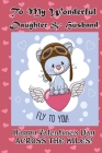 To My Wonderful Daughter & Husband: Happy Valentine's Day Across the Miles! Coloring Card By Florabella Publishing Cover Image