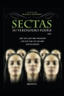 Sectas: su verdadero poder Cover Image