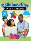 Collaborating in the Digital World By Anastasia Suen Cover Image