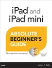 iPad and iPad Mini Absolute Beginner's Guide Cover Image