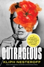 Outrageous: A History of Showbiz and the Culture Wars By Kliph Nesteroff Cover Image