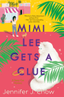 Mimi Lee Gets a Clue (A Sassy Cat Mystery #1) By Jennifer J. Chow Cover Image