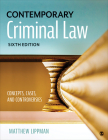 Contemporary Criminal Law: Concepts, Cases, and Controversies By Matthew Lippman Cover Image