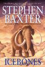 Icebones By Stephen Baxter Cover Image