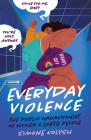 Everyday Violence: The Public Harassment of Women and LGBTQ People Cover Image