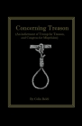 Concerning Treason (An indictment of Trump for treason and Congress for Misprision) By Colin Beldi Cover Image